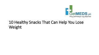 10 Healthy Snacks That Can Help You Lose Weight