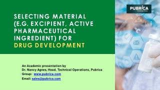 Selecting material for drug development - Pubrica