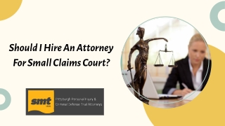 Should I Hire An Attorney For Small Claims Court?