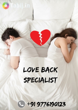 Love back specialist – consult to get your lost love back again