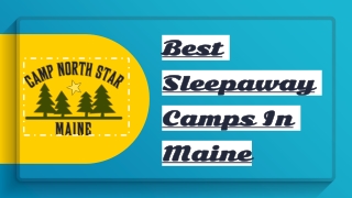 Article 6 MAY - Best Sleepaway Camps in Maine