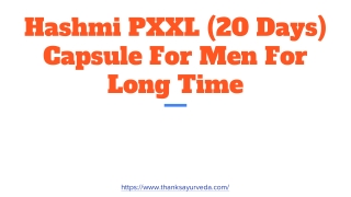 Hashmi PXXL (20 Days) Capsule For Men For Long Time