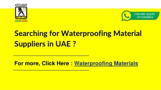 Waterproofing Material Suppliers in UAE at Best Prices.