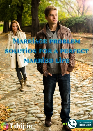 Marriage problem solution for a perfect married life