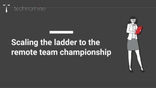 Scaling the ladder to the remote team championship