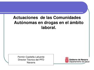 Actuaciones de las Comunidades Autónomas en drogas en el ámbito laboral.