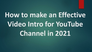 How to make an video Effective Introduction for YouTube Channel - 2021