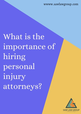 What is the importance of hiring personal injury attorneys