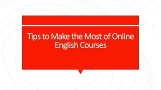 Tips to Make the Most of Online English Courses