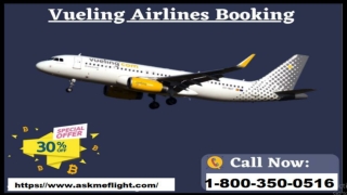 Vueling Airlines Reservations Flight Booking | Phone Number | Deals On 1-800-35