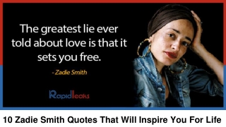 10 Zadie Smith quotes that will give you life lessons on love and life