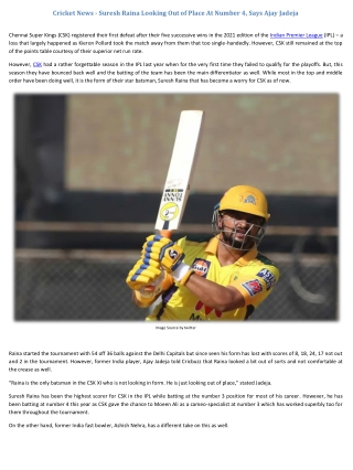 Cricket News - Suresh Raina Looking Out of Place At Number 4, Says Ajay Jadeja