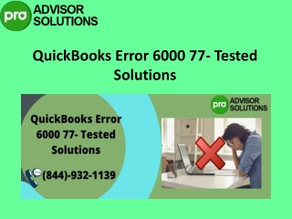 Understand and Remove QuickBooks error 6000 77 effortlessly.