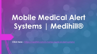Mobile Medical Alert Systems - Medihill.com