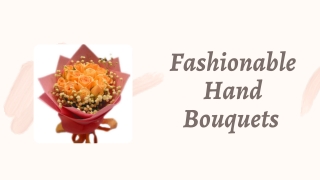 Hand Bouquets