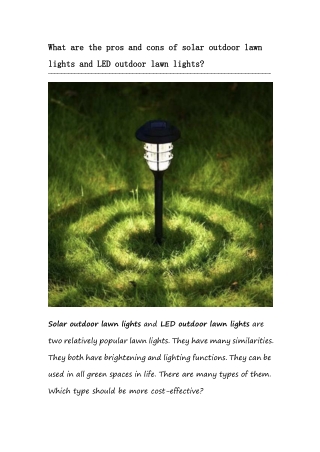 What are the pros and cons of solar outdoor lawn lights and LED outdoor lawn lights