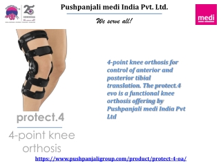 4 Points knee orthosis | Pushpanjali medi India Pvt Ltd