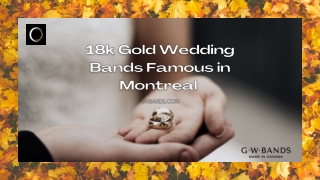 18k Gold Wedding Bands Famous in Montreal