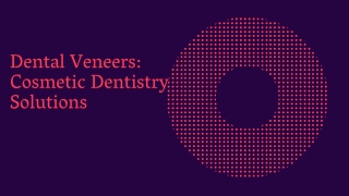 Dental Veneers Cosmetic Dentistry Solutions