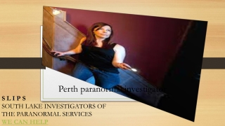 Paranormal Investigator Services in Perth