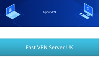 Fast VPN Server UK