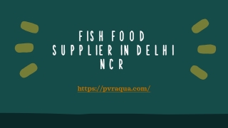 Fish Food Supplier in Delhi NCR