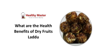 What are the Health Benefits of Dry Fruits Laddu