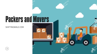 Shifting - Packers and Movers, Movers & Packers