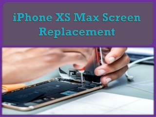 iPhone XS Max Screen Replacement