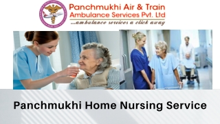 Avail the Panchmukhi Home Nursing Service in Mokama for Best Care