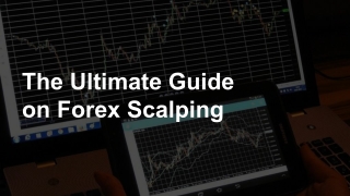 The Ultimate Guide on Forex Scalping