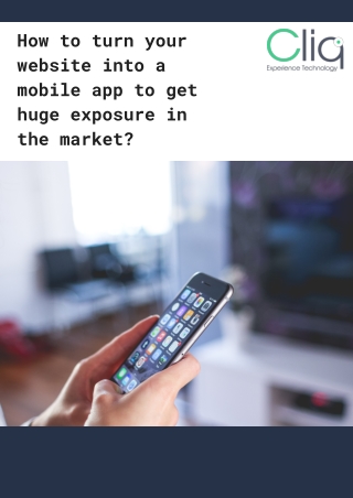 How to turn your website into a mobile app to get huge exposure in the market?