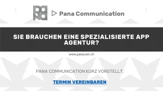 SIE BRAUCHEN EINE SPEZIALISIERTE APP AGENTUR? - ▷ Pana Communication