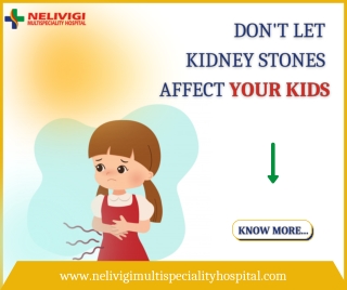 Kidney Stones in Children - Best Urology Hospitals in Bangalore - Nelivigi Urology