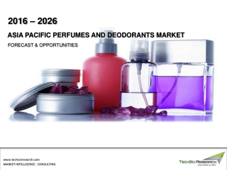 Asia Pacific Perfumes and Deodorants Market, 2026