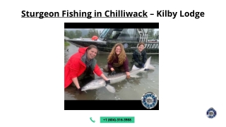 Sturgeon Fishing in Chilliwack - Kilby Lodge