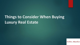 Things to Consider When Buying Luxury Real Estate