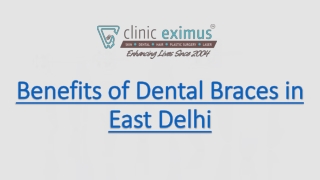 Benefits of Dental Braces in East Delhi