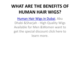 WHAT ARE THE BENEFITS OF HUMAN HAIR WIGS