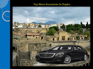 Top Shore Excursions In Naples