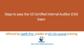 Steps to pass the US Certified Internal Auditor (CIA) Exam by  understanding US CIA course details