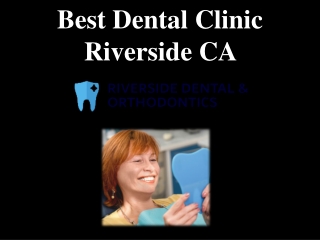 Best Dental Clinic Riverside CA