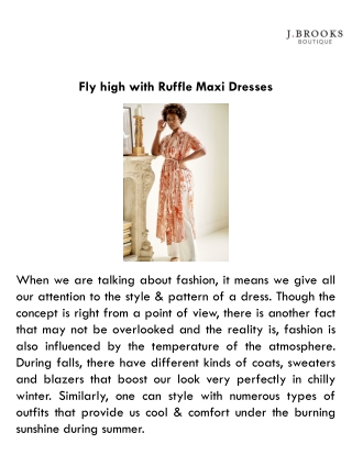 Fly high with Ruffle Maxi Dresses