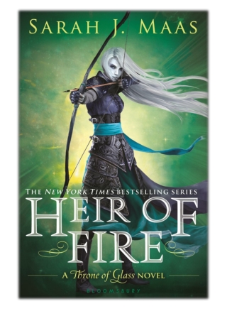 [PDF] Free Download Heir of Fire By Sarah J. Maas