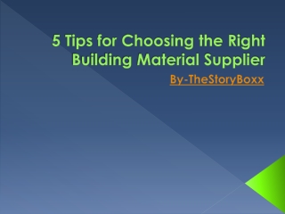 5 Tips for Choosing the Right Building Material