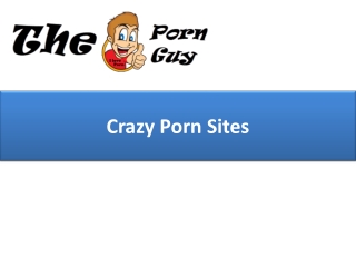 Crazy Porn Sites