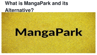 What is MangaPark and its Alternative_