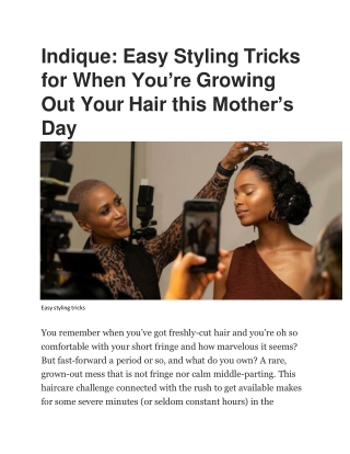 Easy Styling Tricks for When You’re Growing Out Your Hair this Mother’s Day