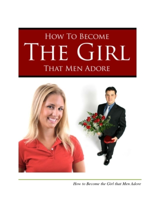 How to Become the Girl That Men Adore