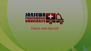 Hire Ambulance from Patna and Ranchi with All Medical Support